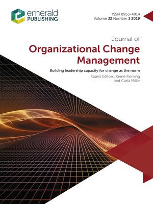 cover image of Journal of Organizational Change Management, Volume 32, Number 3